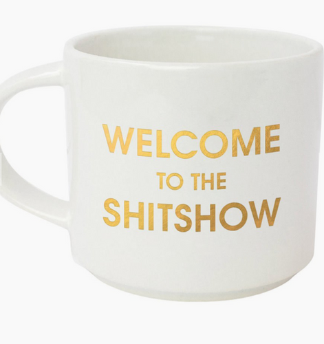 Welcome To The Sh*t Show Mug