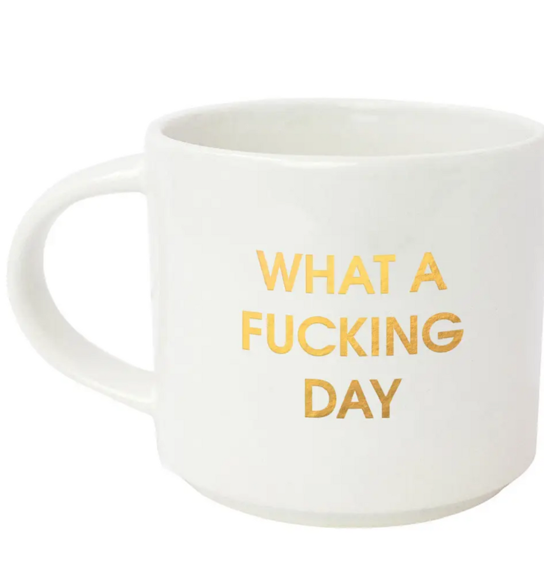 What A F*cking Day Mug