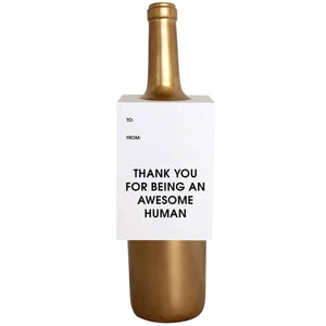 Thank You for Being an Awesome Human Wine & Spirit Tag  - Singles