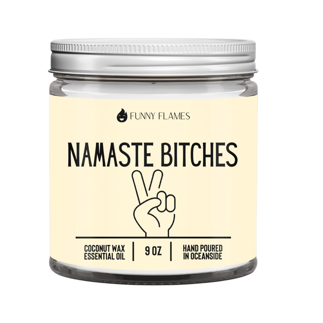 Funny Flames-Namaste B*tches Candle