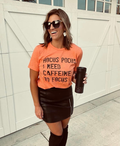 Hocus Pocus I Need Caffeine to Focus- Heathered Orange